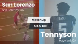 Matchup: San Lorenzo High vs. Tennyson  2018