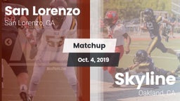 Matchup: San Lorenzo High vs. Skyline  2019