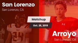 Matchup: San Lorenzo High vs. Arroyo  2019