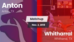 Matchup: Anton  vs. Whitharral  2018