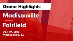 Madisonville  vs Fairfield Game Highlights - Dec. 27, 2022