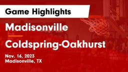 Madisonville  vs Coldspring-Oakhurst  Game Highlights - Nov. 16, 2023
