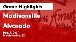 Madisonville  vs Alvarado  Game Highlights - Dec. 7, 2017