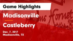 Madisonville  vs Castleberry  Game Highlights - Dec. 7, 2017