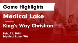 Medical Lake  vs King's Way Christian  Game Highlights - Feb. 22, 2019