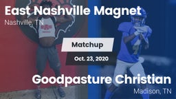 Matchup: East Nashville vs. Goodpasture Christian  2020