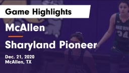 McAllen  vs Sharyland Pioneer  Game Highlights - Dec. 21, 2020