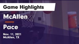 McAllen  vs Pace  Game Highlights - Nov. 11, 2021