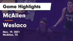 McAllen  vs Weslaco  Game Highlights - Nov. 19, 2021