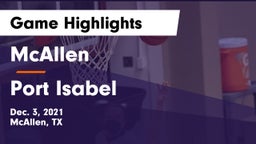 McAllen  vs Port Isabel  Game Highlights - Dec. 3, 2021