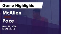 McAllen  vs Pace  Game Highlights - Nov. 20, 2020