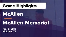 McAllen  vs McAllen Memorial  Game Highlights - Jan. 2, 2021