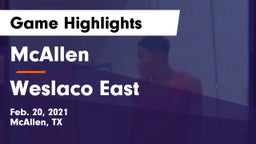 McAllen  vs Weslaco East  Game Highlights - Feb. 20, 2021