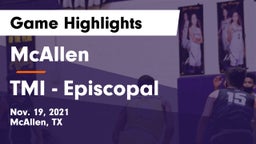 McAllen  vs TMI - Episcopal Game Highlights - Nov. 19, 2021
