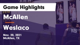 McAllen  vs Weslaco  Game Highlights - Nov. 20, 2021