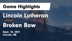 Lincoln Lutheran  vs Broken Bow  Game Highlights - Sept. 18, 2021