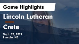 Lincoln Lutheran  vs Crete  Game Highlights - Sept. 23, 2021