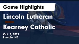 Lincoln Lutheran  vs Kearney Catholic  Game Highlights - Oct. 7, 2021
