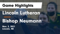 Lincoln Lutheran  vs Bishop Neumann  Game Highlights - Nov. 3, 2021