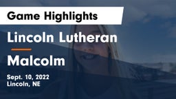 Lincoln Lutheran  vs Malcolm Game Highlights - Sept. 10, 2022