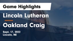 Lincoln Lutheran  vs Oakland Craig Game Highlights - Sept. 17, 2022