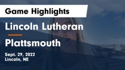 Lincoln Lutheran  vs Plattsmouth  Game Highlights - Sept. 29, 2022