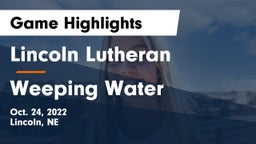 Lincoln Lutheran  vs Weeping Water  Game Highlights - Oct. 24, 2022