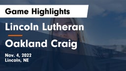 Lincoln Lutheran  vs Oakland Craig Game Highlights - Nov. 4, 2022