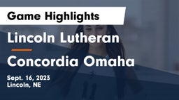 Lincoln Lutheran  vs Concordia Omaha Game Highlights - Sept. 16, 2023