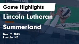 Lincoln Lutheran  vs Summerland  Game Highlights - Nov. 2, 2023