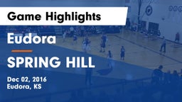 Eudora  vs SPRING HILL  Game Highlights - Dec 02, 2016