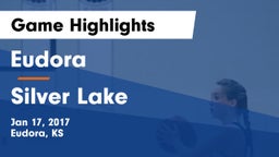 Eudora  vs Silver Lake  Game Highlights - Jan 17, 2017