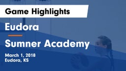 Eudora  vs Sumner Academy  Game Highlights - March 1, 2018