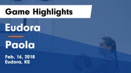 Eudora  vs Paola  Game Highlights - Feb. 16, 2018