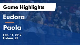 Eudora  vs Paola  Game Highlights - Feb. 11, 2019