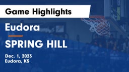 Eudora  vs SPRING HILL  Game Highlights - Dec. 1, 2023