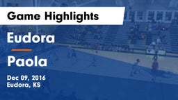 Eudora  vs Paola  Game Highlights - Dec 09, 2016