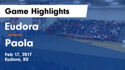 Eudora  vs Paola  Game Highlights - Feb 17, 2017