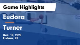 Eudora  vs Turner  Game Highlights - Dec. 10, 2020