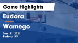 Eudora  vs Wamego  Game Highlights - Jan. 21, 2021