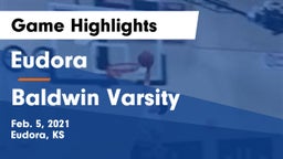 Eudora  vs Baldwin Varsity Game Highlights - Feb. 5, 2021