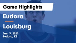Eudora  vs Louisburg  Game Highlights - Jan. 3, 2023
