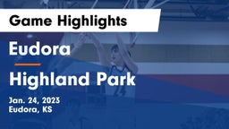 Eudora  vs Highland Park  Game Highlights - Jan. 24, 2023