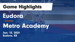 Eudora  vs Metro Academy Game Highlights - Jan. 15, 2024