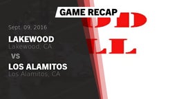 Recap: Lakewood  vs. Los Alamitos  2016