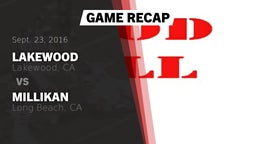 Recap: Lakewood  vs. Millikan  2016