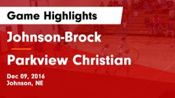 Johnson-Brock  vs Parkview Christian Game Highlights - Dec 09, 2016