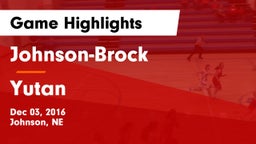 Johnson-Brock  vs Yutan  Game Highlights - Dec 03, 2016