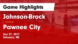 Johnson-Brock  vs Pawnee City  Game Highlights - Jan 27, 2017