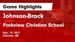 Johnson-Brock  vs Parkview Christian School Game Highlights - Dec. 19, 2017